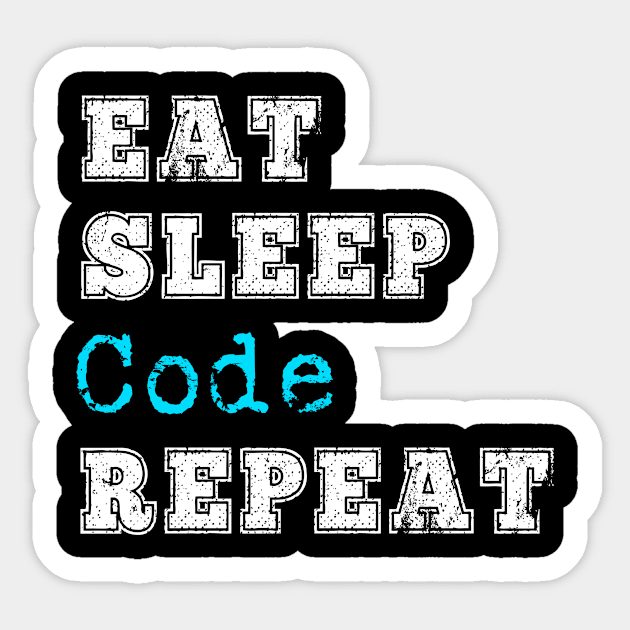 Funny Coding Coder Code Eat Sleep Repeat Medical Software Programmer Gift Sticker by HuntTreasures